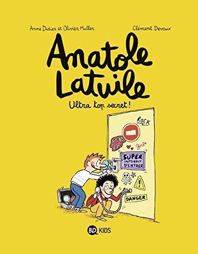 Anatole latuile 05 - ultra top secret !