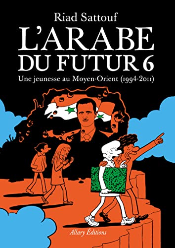 Arabe du futur (L') 06 - une jeunesse au moyen-orient, 1994-2011