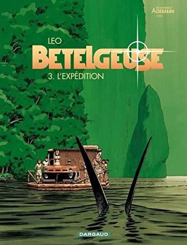 Betelgeuse 3 - l'expedition