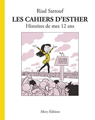 Cahiers d'esther (Les) 03 - histoires de mes 12 ans