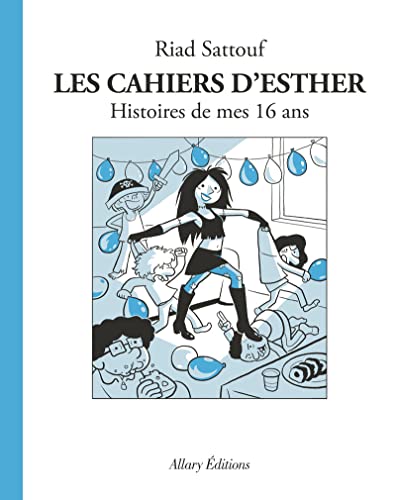 Cahiers d'Esther (Les) 07 - histoires de mes 16 ans