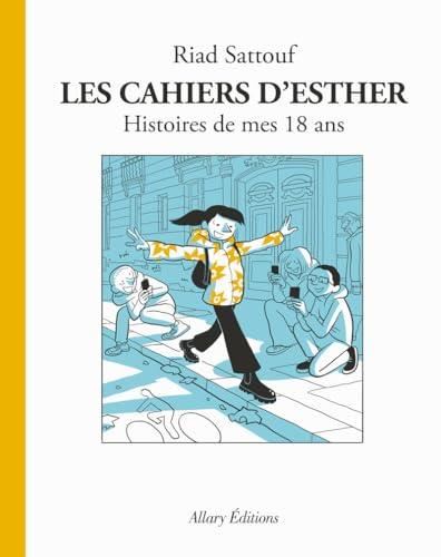 Cahiers d'Esther (Les) 09- histoires de mes 18 ans