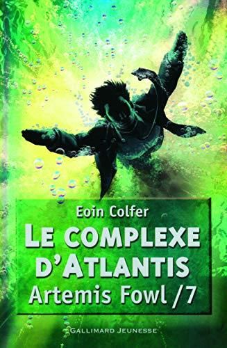 Complexe d'atlantis (Le) - artemis fowl 7