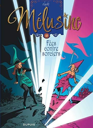 Mélusine 23 - fées contre sorciers