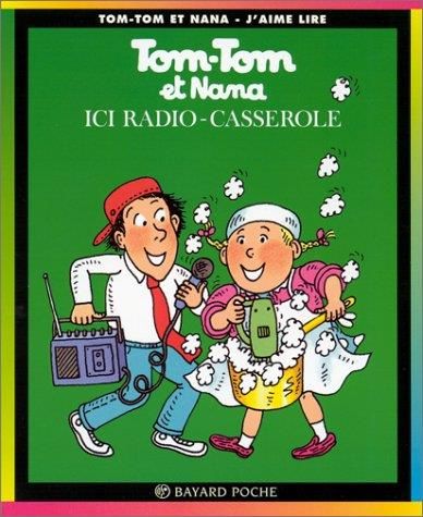 Tom-tom et nana 11 - ici radio-casserole